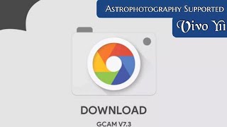 Gcam 7.3 for Vivo Y11||Astrophotography  Supported|| screenshot 2