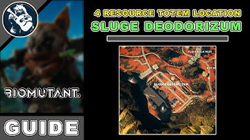 Area Objectives: Sludge Deodorizum 4 Resource Totem Location in Biomutant Items