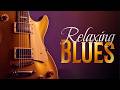 🔴 24/7 Smooth Blues Instrumental 🎸 | Relaxing Blues Music Live Radio