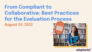 From Compliant to Collaborative: Best Practices for the Evaluation Process