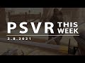 PSVR THIS WEEK | February 8, 2021