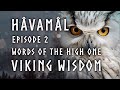 Hvaml  words of the high one   viking wisdom  episode 2