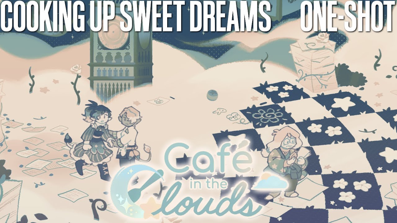 Cooking up Sweet Dreams Cafe in the Clouds [Let's Play] YouTube