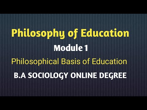 Philosophy of Education|B.A Sociology Online Degree|Module 1|Folkwayz