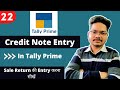 #22 Credit Note entry। in TallyPrime। Sale Return।