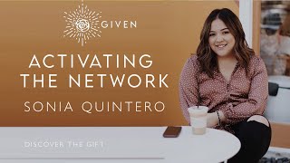 Discover the Gift Keynote - Activating the Network - Sonia Quintero