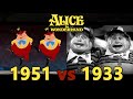 Side-By-Side comparison: Alice in Wonderland (1933) vs Alice in Wonderland (1951)