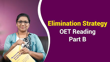 OET Reading Part B | Elimination Strategy
