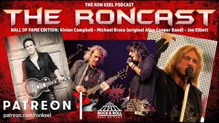 RonCast (the Ron Keel podcast) - Hall Of Fame Edition (Vivian Campbell, Michael Bruce, Joe Elliott)