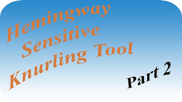 Hemingway Knurling Tool: Part 2