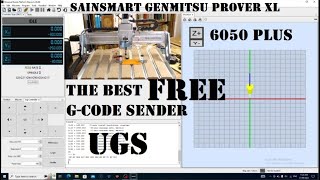 SainSMART Genmitsu PROVerXL 6050 Plus (UGS) Setup The BEST FREE Universal G-Code Sender