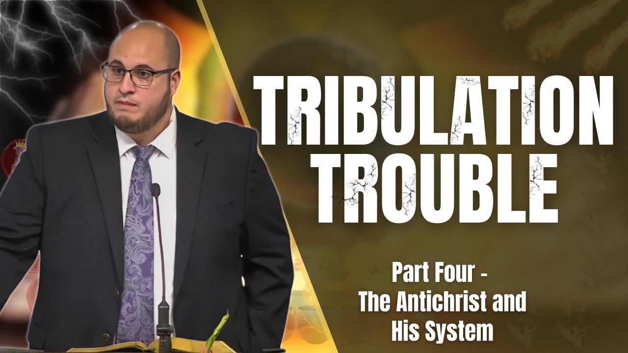The Antichrist and His System | Tribulation Trouble | Calvary of Tampa with Pastor Jesse Martinez