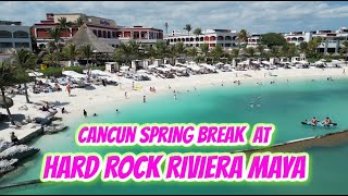 Spring Break 2024 at Hard Rock Riviera Maya | Cancun Day 1