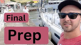 Ep 8 - Final preparations before casting off from Sint Maarten!