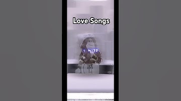 Love songs- #song #music #lyrics #audio #roblox #robloxedit