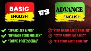 Stop Using Basic English Words | Upgrade Your English Vocabulary