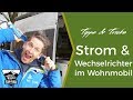 Stromversorgung im Wohnmobil - Wechselrichter, Stecker und vieles mehr