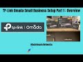 TP-Link Omada Small Business Setup Part 1 : Overview