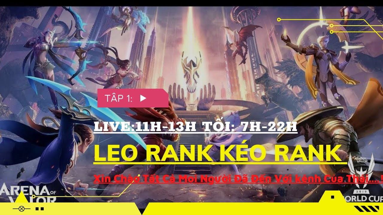 LIVE – Tập 4 (phần2) Leo Rank KC-TA-CT LIÊN QUÂN MOBILE