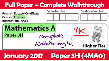 Edexcel IGCSE Maths A | January 2017 Paper 3H | Complete Walkthrough (4MA0)