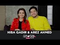 Hiba qadir  arez ahmed  exclusive interview   gup shup with fuchsia
