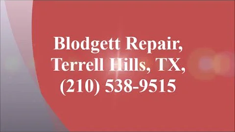 Blodgett Repair, Terrell Hills, TX, (210) 538-9515