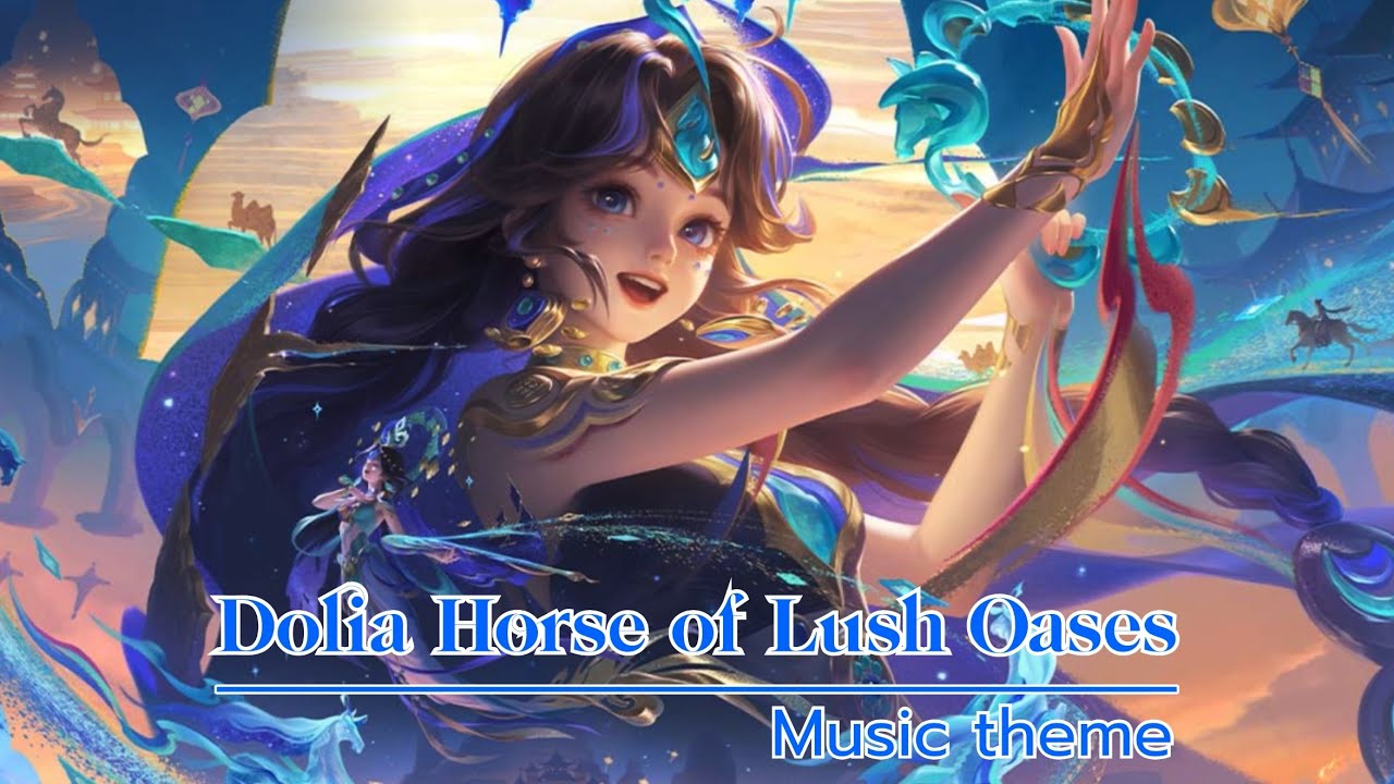 Dolia-Horse of Lush Oases music theme