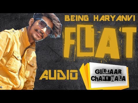 GULZAAR CHHANIWALA   FLAT  HR DEKH KE  LATEST HARYANVI SONGS  KP KUNDU  BEING HARYANVI