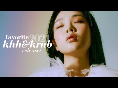 my favorite khh+krnb releases of 2021!