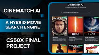 CineMatch AI: A Hybrid Movie Search Engine | CS50x Final Project
