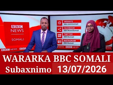 BBC Somali Radio Idaacadda Subaxnimo 13.07.2026 #bbcsomali  #somalia #somaliradio