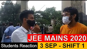 JEE Mains 2020 3 SEP Shift 1 | Students Reaction | Difficulty Level | Memory Based Review