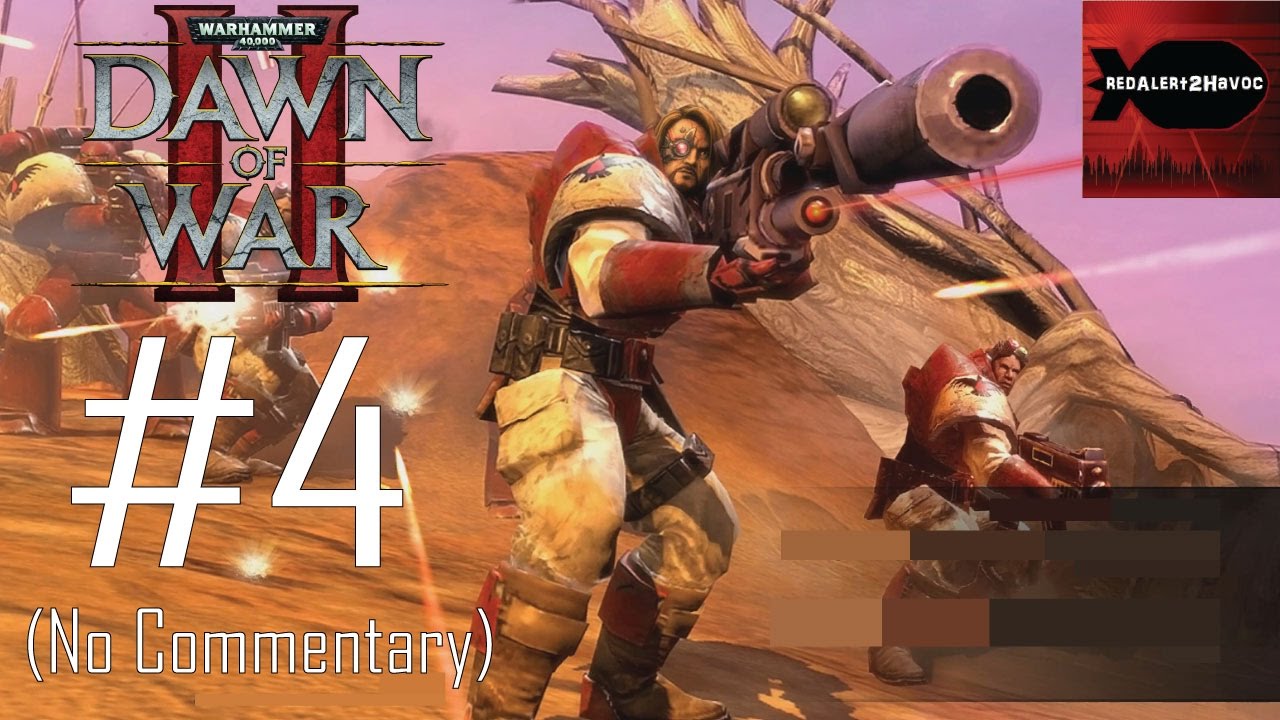 Warhammer 40K Dawn of War 2 Campaign Playthrough Part 4