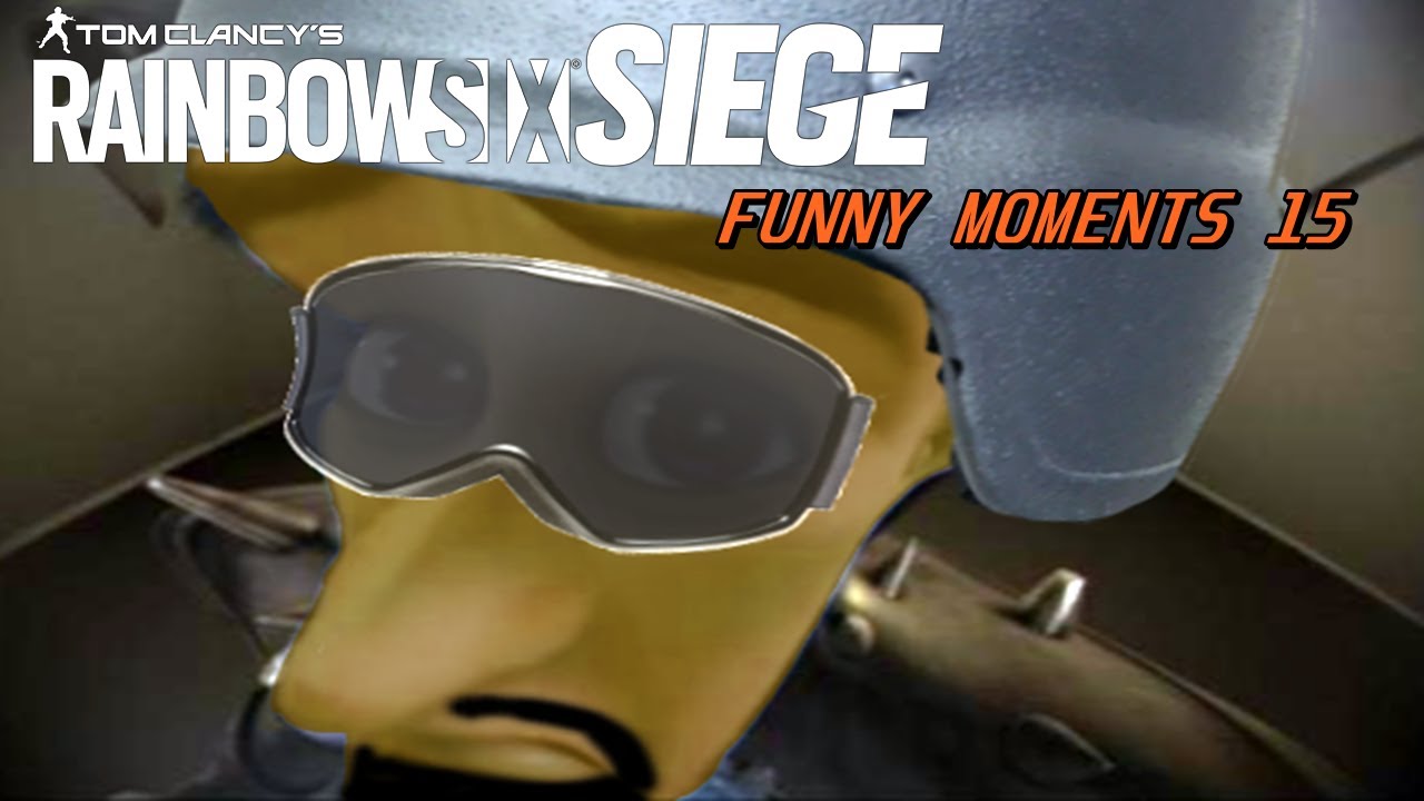Rainbow Six Siege Funny Moments 15 - YouTube