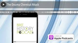 The Douma Chemical Attack