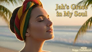 Jahs Grace In My Soul   Gospel Reggae     S   