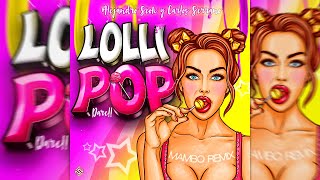 Darell - Lollipop [Mambo Remix] Alejandro Seok & Carlos Serrano