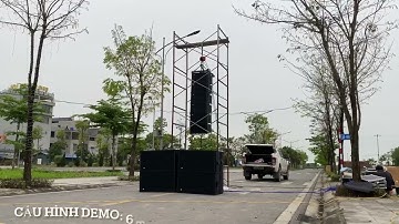 Demo Line array Lx acoustic: Array DA112 và J sub28 (Chuẩn bị cho Plase show 2024)