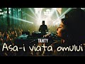 Tanty AЕџa I ViaЕЈa Omului Tanty AЕџa I ViaЕЈa Omului