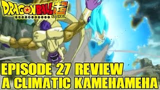 Dragon Ball Super - Episode 27 Review! The Earth Explodes?! A Climatic Kamehameha Dragon Ball Super - Episode 27 Review! The Earth Explodes?! A Climatic Kamehameha