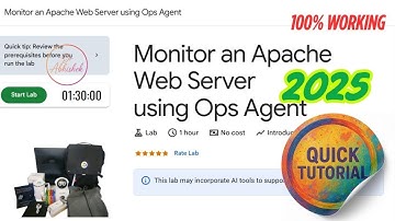 Monitor an Apache Web Server using Ops Agent [2025] GSP1108 #qwiklabs