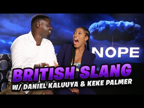 BRITISH SLANG W/ DANIEL KALUUYA & KEKE PALMER