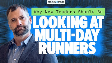 Why New Traders Should Be Looking at Multi-Day Runners
