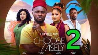 Choose Wisely Part 2 Trending Nollywood Nigerian Movie Review Maurice Sam 