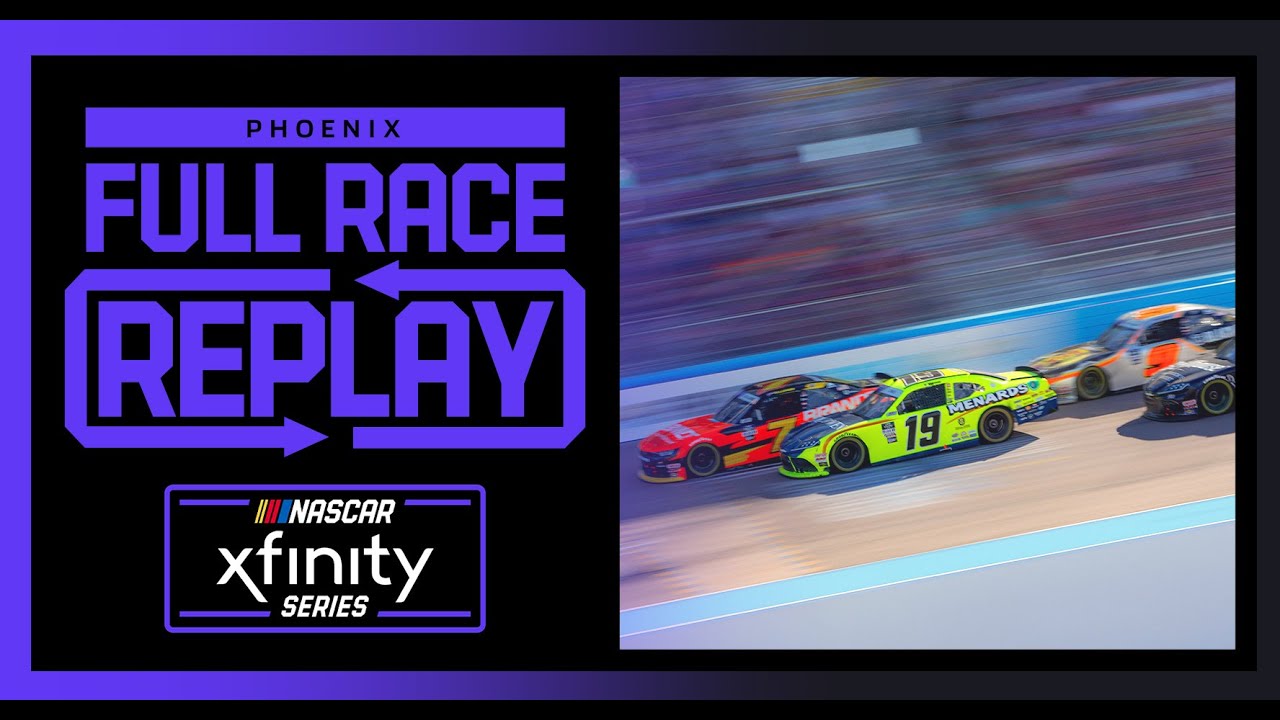 United Rentals 200 from Phoenix Raceway NASCAR Xfinity Series Full Race Replay