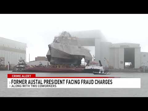 Former president of Austal USA indicted for multimillion-dollar accounting fraud - NBC 15 WPMI