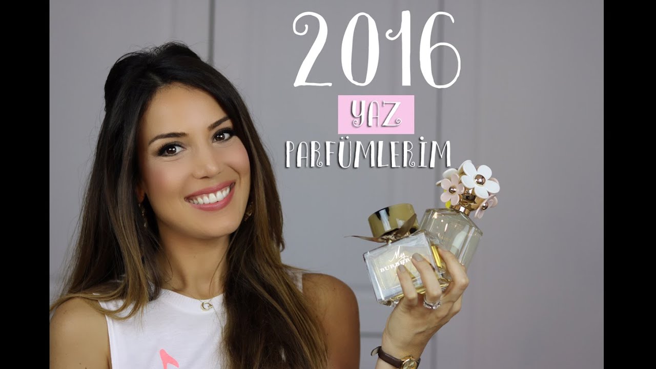 2016 Yaz Parfümlerim
