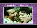 Panchhi Re O Panchhi - Asha Bhosle, Mohammed Rafi @ Hare Kanch Ki Chooriyan - Biswajeet