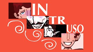 INTRUSO || HIS ANATOMY, IDENTICAL TO MINE, DRACULA ANIMATION