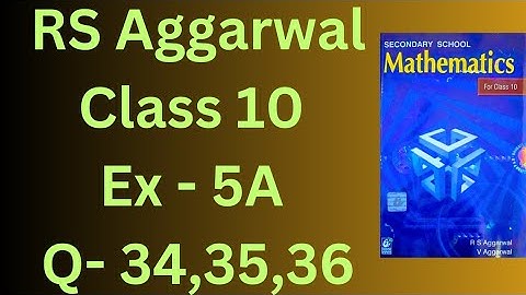 R S  Aggarwal Class 10 Maths | Chapter 5 Exercise 5A | Question 34,35&36 | Arithmetic Progression